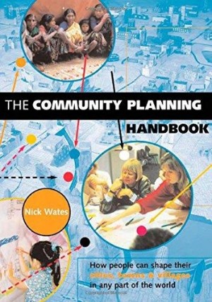 The Community Planning Handbook -How People Can Shape their Cities, Towns and Villages in any Part of the World