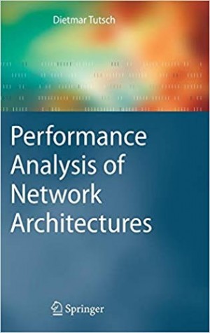 Performance Analysis of Network Architectures NEW