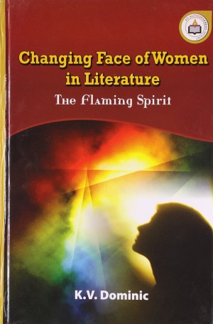 Changing Face of Women in Literature - The Flaming Spirit BOOK